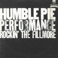 Humble Pie : Performance Rockin' the Fillmore